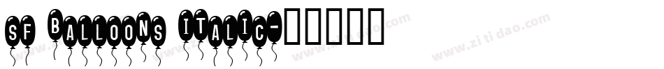 sf balloons italic字体转换